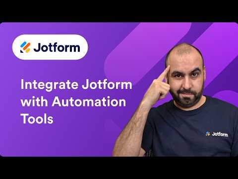 How to Integrate Jotform with Automation Tools