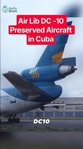 Air Lib DC-10 Preserved in Cuba. #shorts