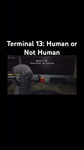 Terminal 13: Human or not human | Roblox