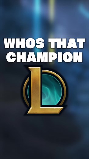 Who's That Champion? League of Legends Edition