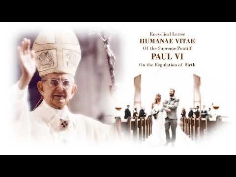 HUMANAE VITAE - Encyclical Letter of Pope Paul VI (Audio with Caption)