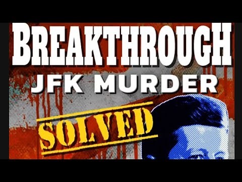 Breakthrough: The Kennedy Assassination Solved with Filmmaker John Hankey
