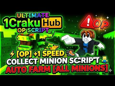 [NEW] +1 Speed Collect Minion Script — Auto Farm + More! | 1Craku Hub