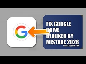 How To Fix Google Drive Blocked By Mistake 2026