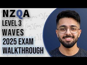 2025 NCEA Level 3 Waves Physics Exam Walkthrough