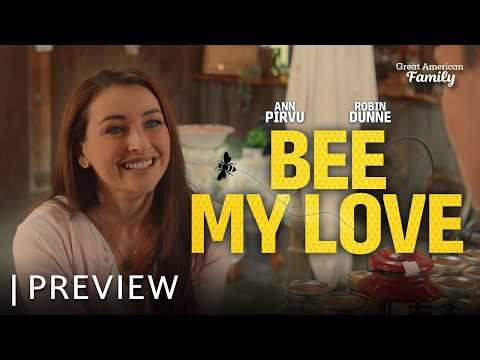 Bee My Love | Preview | Premieres Fri April 11 on Great American Family
