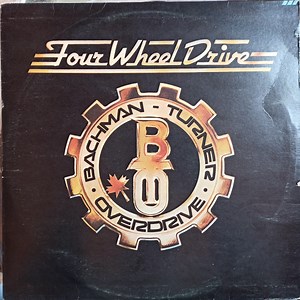 Bachman-Turner Overdrive - Four Wheel Drive