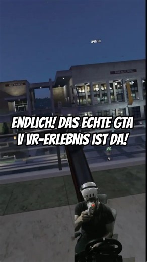 Endlich! Das ECHTE GTA V VR-Erlebnis ist da!