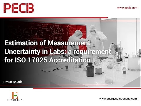 Estimation of Measurement Uncertainty in Labs: a requirement for ISO 17025 Accreditation