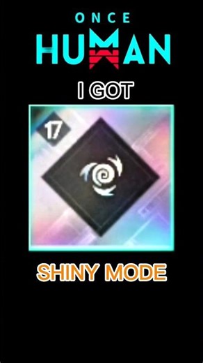 I Got a SHINY Mod 😳🔥 (Super Rare!) #oncehuman