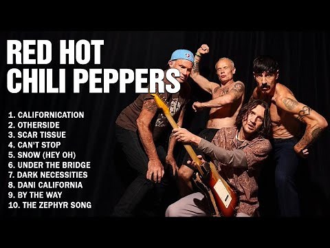Red Hot Chili Peppers Greatest Hits 2025 | Best Songs of the Red Hot Chili Peppers Full Album