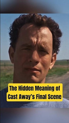 Cast Away’s Ending Is More Heartbreaking Than You Think #movie