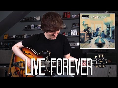 Live Forever - Oasis Cover