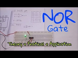 Logic Gates :- NOR Gate [ Theory + Practical + Application ] (In Hindi)