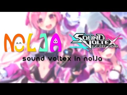 [NOLJA] SOUND VOLTEX EXCEED GEAR LIVE No.1 | 사운드볼텍스 익시드 기어 실시간 스트리밍
