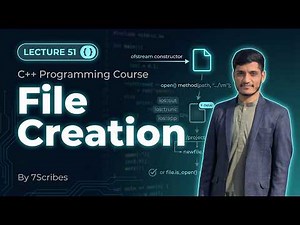 C++ File Creation Explained | Create & Write Files Using fstream | Lecture 51