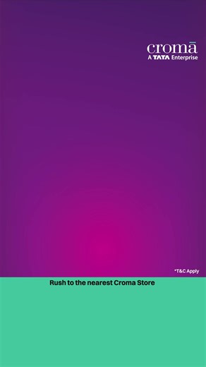 Big Range. Big Offers. Next Door Exciting offers await at your nearest Croma store. | Croma