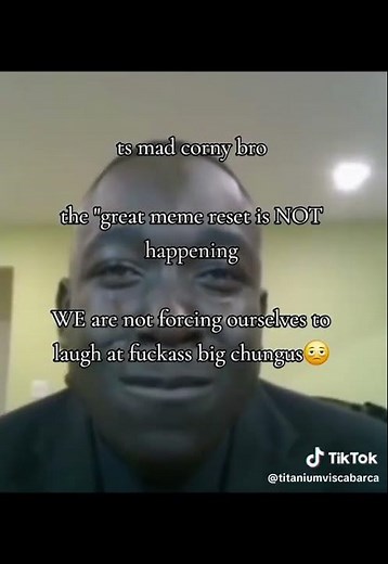 "the great meme reset!!" stfu cornball🫩#thegreatmemereset #cornball#corny