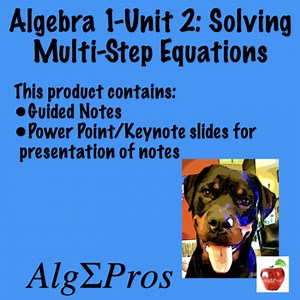 Algebra 1. Unit 2: Solving Multi-Step Equations