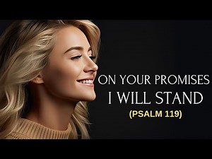 Psalm 119 Scripture Song | Worship & Meditation | Uplifting Bible Music.