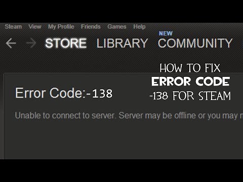 How To Fix Steam Error Code -138