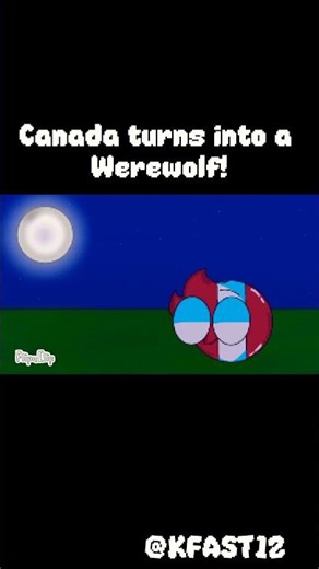 ~⭐Canada turns into a Werewolf!⭐~ (This animation took me a while!)