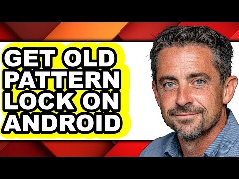 How to Get Old Pattern Lock on Android - Step by Step
