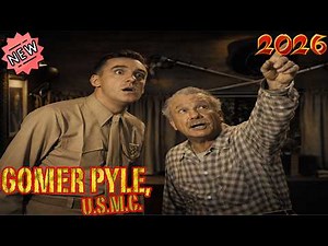 Gomer Pyle, U.S.M.C. 2026 |The Case of the Marine Bandit| Best Episodes of Season 2026 Full Episodes