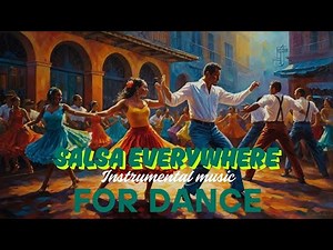 Salsa for the Soul 🎺 | Relaxing & Uplifting Instrumental Music