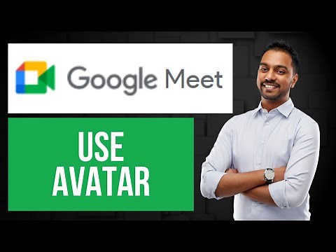How to Use Avatar in Google Meet | Add a Virtual Character Instead of Webcam