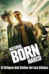 Natural Born Narco (serie 2022) - Tráiler. resumen, reparto y dónde ver. Creada por Luis Zelkowicz | La Vanguardia