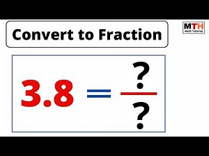 3.8 as a fraction | Convert 3.8 to a Fraction