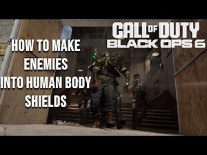 How to Use an Enemy as a Human Body Shield in Call of Duty: Black Ops 6 and Warzone