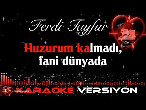 HUZURUM KALMADI (Ferdi Tayfur) - KARAOKE