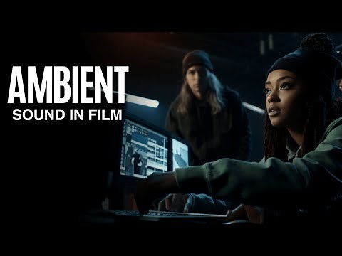 WHAT IS AMBIENT SOUND IN FILM?
