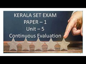 Kerala SET Exam Unit 5 Module 4 Part 2 Video - Continuous Evaluation