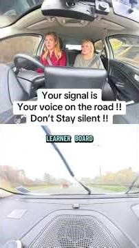 Your signal is your voice when your driving #learningtodrive #beginnerdriver #drivingtest