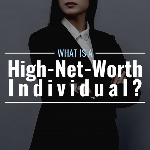 What Is a High-Net-Worth Individual? Definition, Types & Privileges