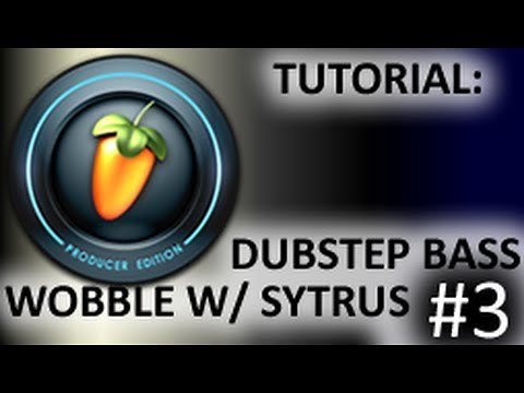 How to make dubstep in FL studio using Sytrus #3