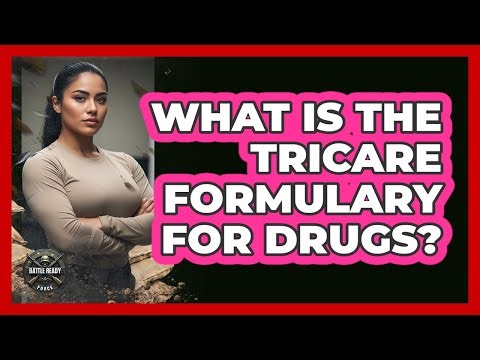 What Is The TRICARE Formulary For Drugs?