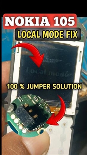 🔥 Nokia 105 Local Mode Problem Fix | 100% Working Jumper Solution