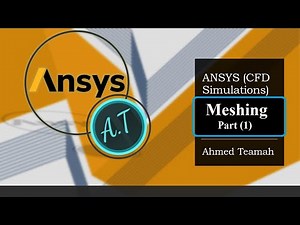 Ansys Meshing Tutorial Part (1)