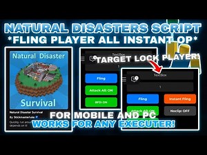 🌪️Natural Disasters Script Pastebin **NO KEY** Fling Attack All-ON | Instant Fling | Noclip Free🌀