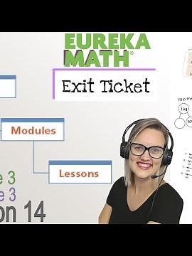 Eureka Math 3rd Grade Module 3.14 Exit Ticket