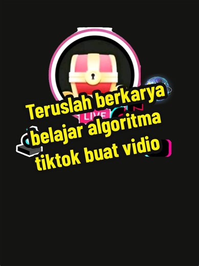 Teruslah berkarya belajar algoritma tiktok untuk buat vidio agar fyp, vidio fyp follower bertambah #belajar #belajartiktok #algoritmotiktok #pemulatiktok #fyppppppppppppppppppppppp