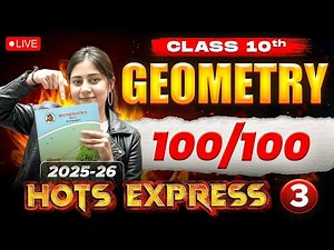 Geometry Hots Express 3🚀 | Chapters 5 and 6 | Class 10th Geometry ✅ | Maharashtra State Board 2026🔥
