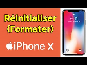 Comment réinitialiser iPhone X (formater iPhone X)