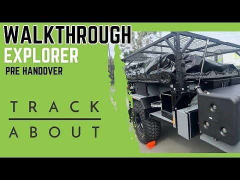 Trackabout Explorer - Ready for Adventure! Pre handover walkthrough