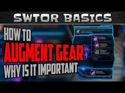 SWTOR How to Augment Your Gear | SWTOR Basics Series