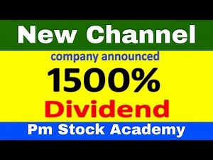 Pm Stock Academy New Channel Golden stock announced 1500% dividend | Upcoming dividend sto...